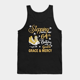 Stepping Into My 64th Birthday With God's Grace & Mercy Bday Tank Top